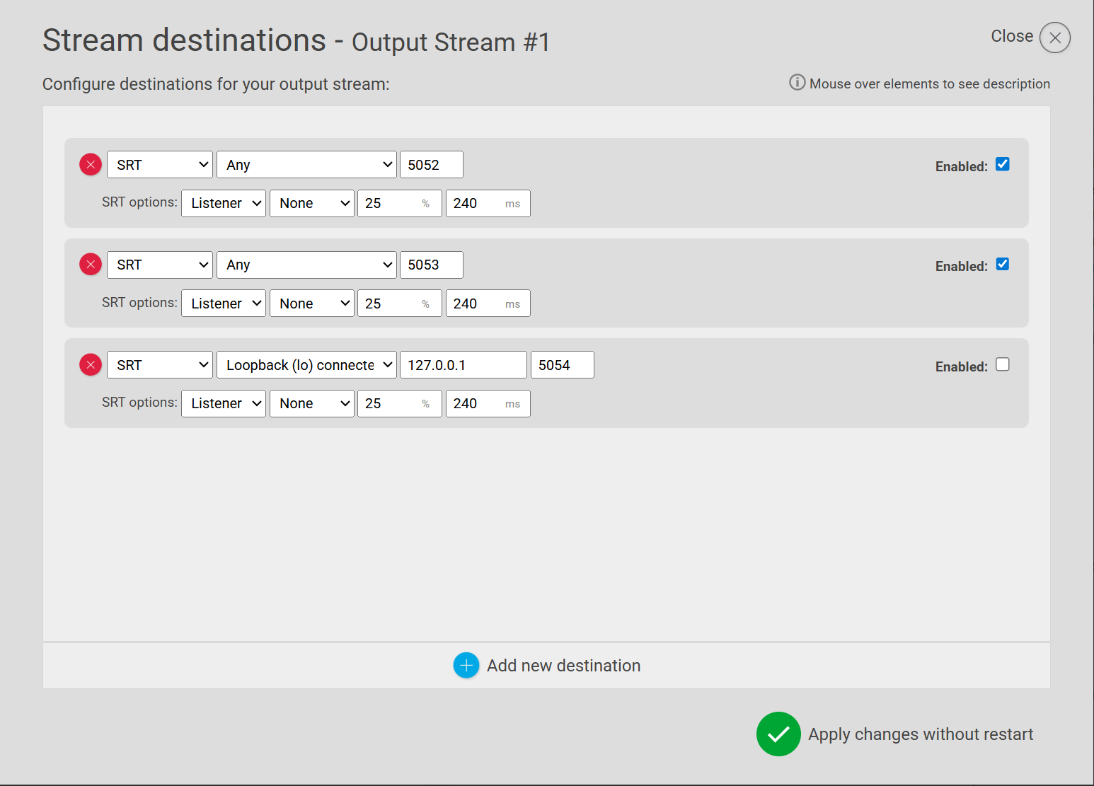 Figure 40: STREAM DESTINATIONS DIALOGUE